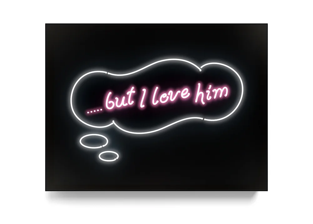 .BUT I LOVE HIM, Neon Light Installation © 2017 David Drebin. All rights reserved.