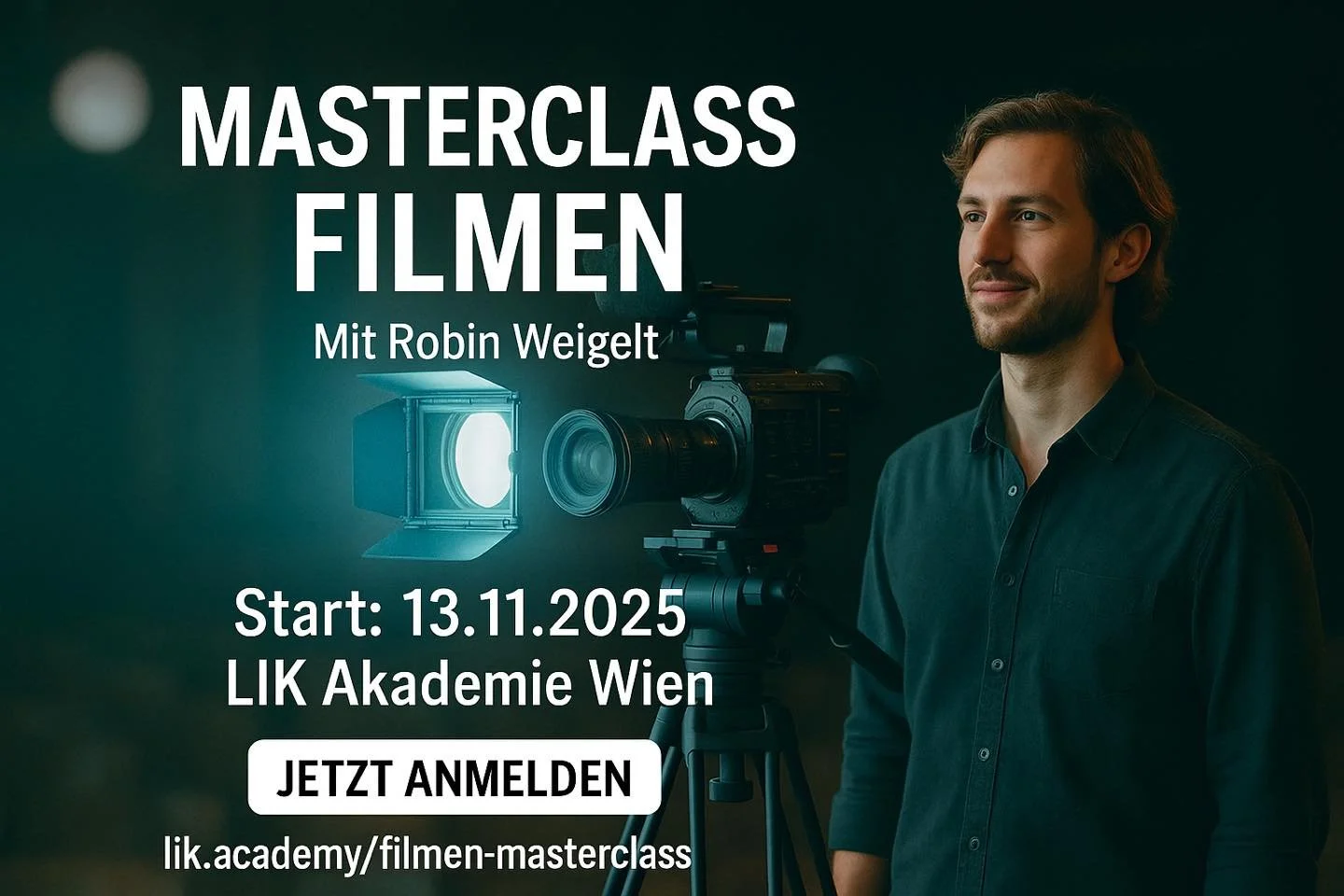 🎬 Masterclass FILMEN mit Robin Weigelt
Start: 13. November 2025 | LIK Akademie Wien
Du willst professionelle Filme produzieren – mit Tiefgang, Stil und Storytelling auf Kinoniveau? Dann ist diese Masterclass genau dein nächster Schritt: