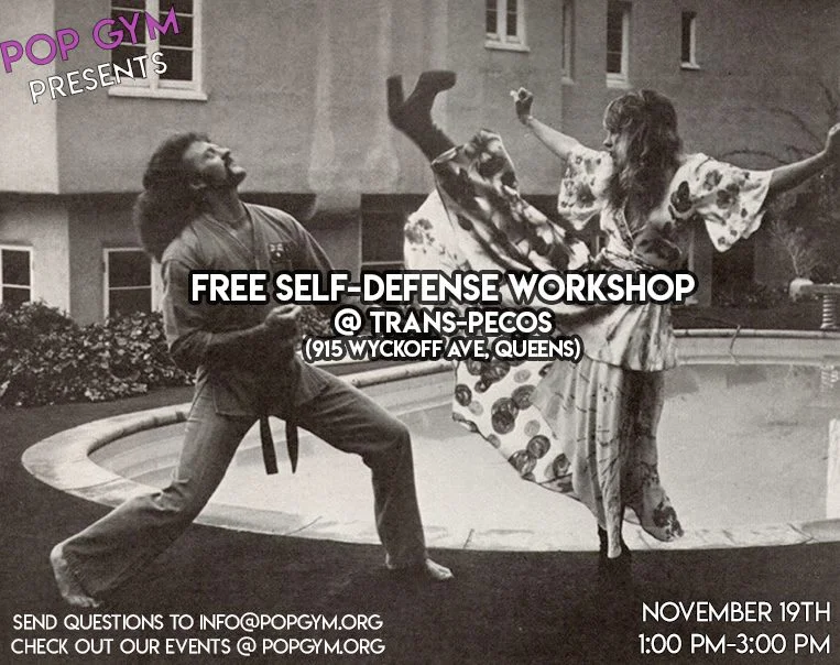 Palm Heels for the people! Don't get that joke? No worries! Come by this FREE Pop Up workshop to learn some introductory skills that will keep you feeling safe. We'll be covering the basics: stretching, conditioning, technique, and theory, with the hope that participants will leave with some super useful foundations that will aid them in the day-to-day. Mix that in with some sweat and some movement, and you'll have an accessible and confidence-boosting good time for all. Whether you are a beginner, or someone with experience, come work it out with us! Open to all ages! We'll be moving around, so participants should wear clothing in which they are comfortable stretching and sweating. POP Gym is a new project, working towards opening a physical space in Brooklyn that offers free self-defense, fitness, and skill share classes 7 days a week. As we continue planning, we invite you to come by any of our events this summer! Our workshops have been described as, "fun", "holistic" and "empowering", and for any questions, comments, or inquiries for future workshops for you or your organizations, email us at info@popgym.org