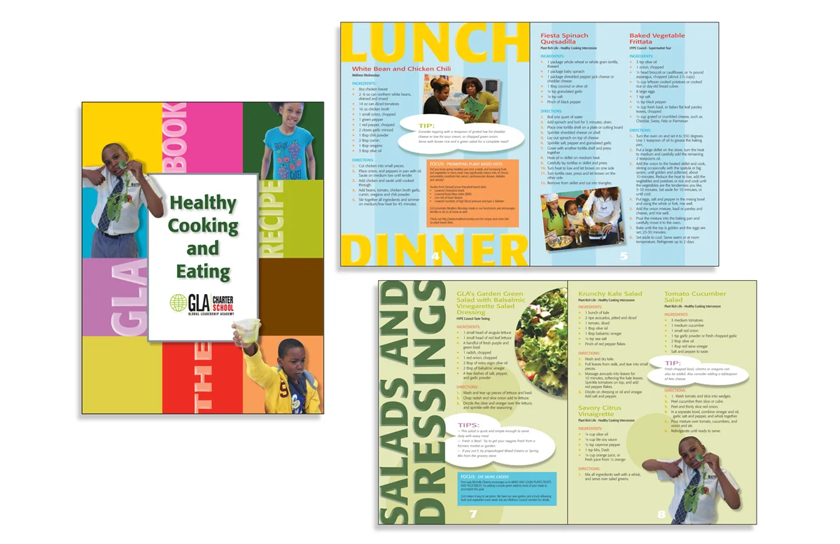  16 page, softbound recipe book designed as part of a healthy eating/living initiative at Global Leadership Academy.&nbsp;&nbsp;This book was distributed to staff, parents and children at the school. (Photoshop / In-Design / Illustrator) 