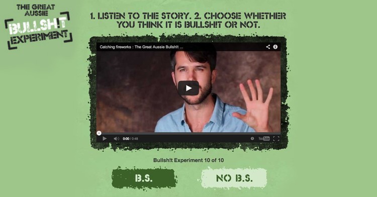 We tested our fans' 'bullshitometers' by showing them original video content.