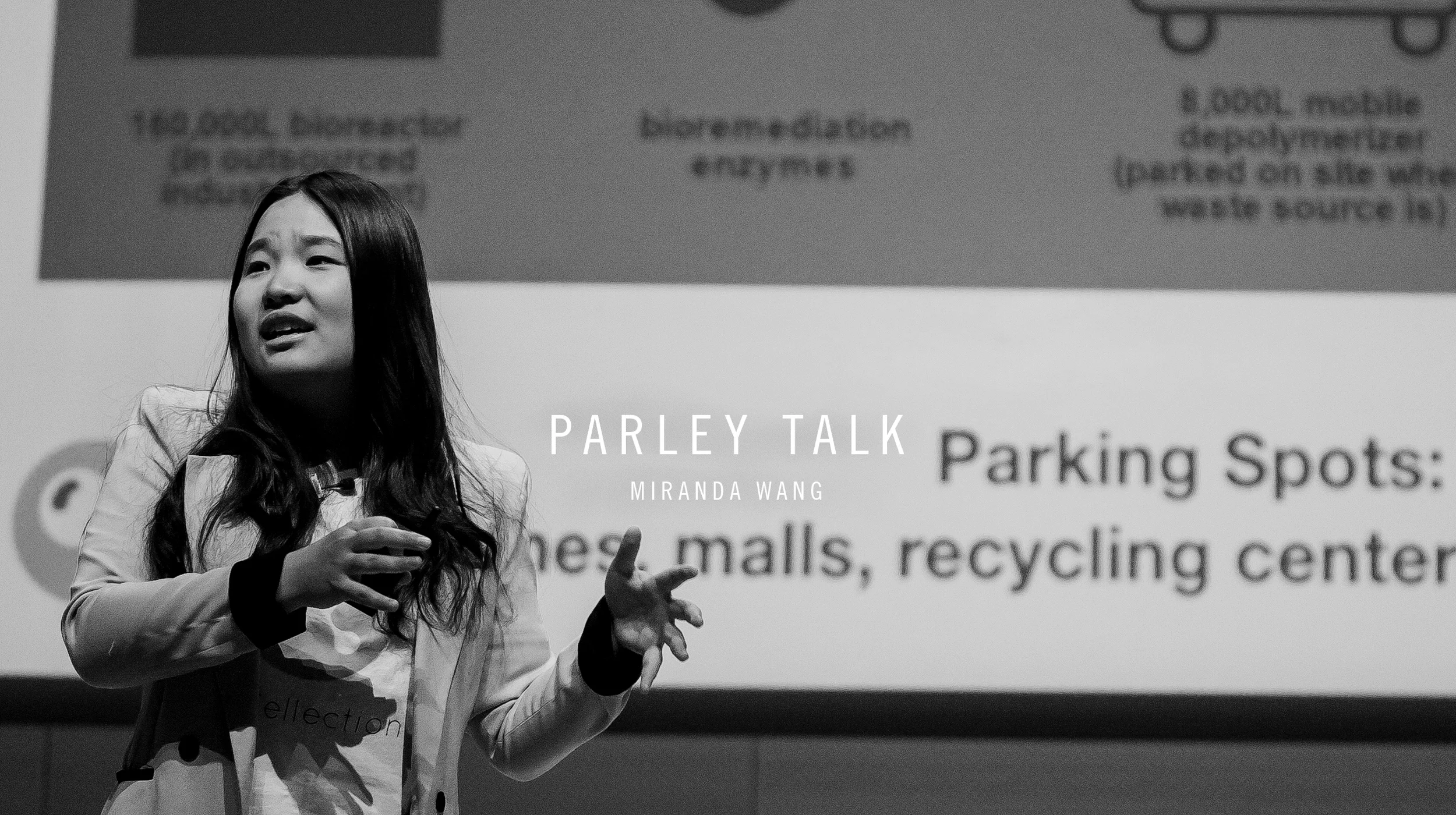 Parley Talks: Miranda Wang — Plastic-eating Bacteria