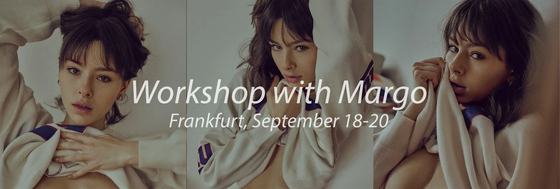 Workshop with Margo in Frankfurt on September 18-20