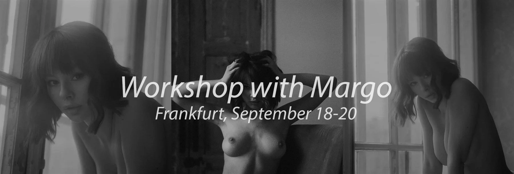 Workshop with Margo in Frankfurt on September 18-20