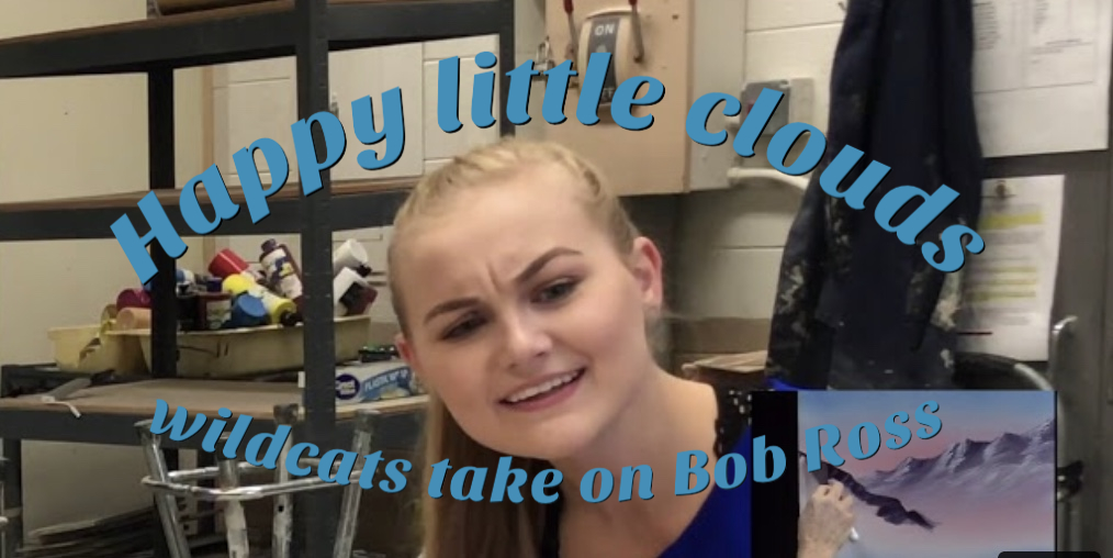 HAPPY LITTLE CLOUDS: Wildcats Take On Bob Ross 