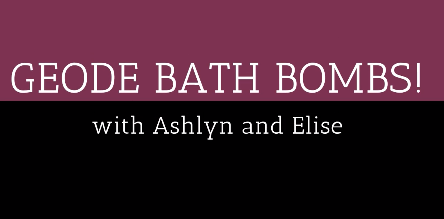 Geode Bath Bombs with Ashlyn and Elise