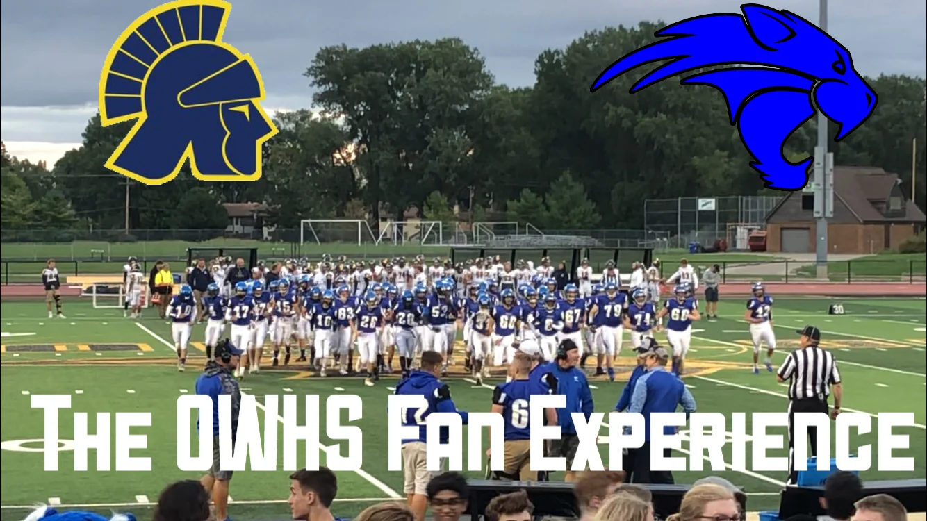 The OWHS Fan Experience