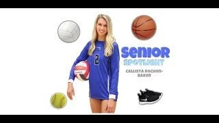 Senior Spotlight- Callista Rochon-Baker 