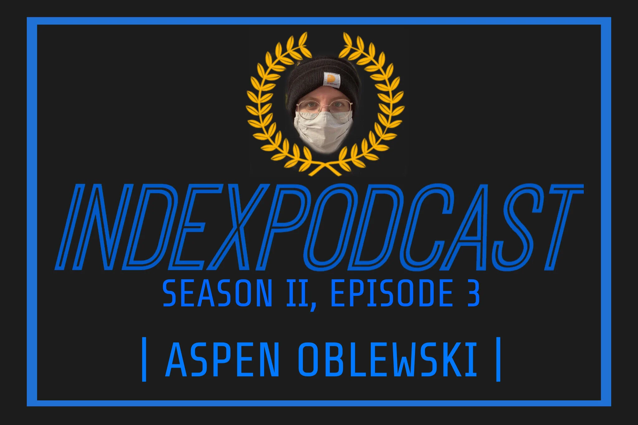 The Index Podcast Season II - Episode 3 | Aspen Oblewski