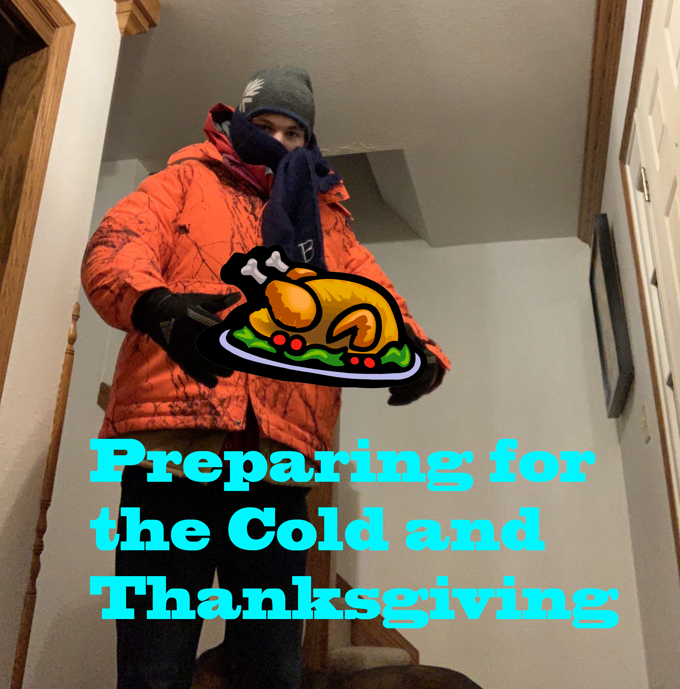 Preparing for Cold Thanksgiving