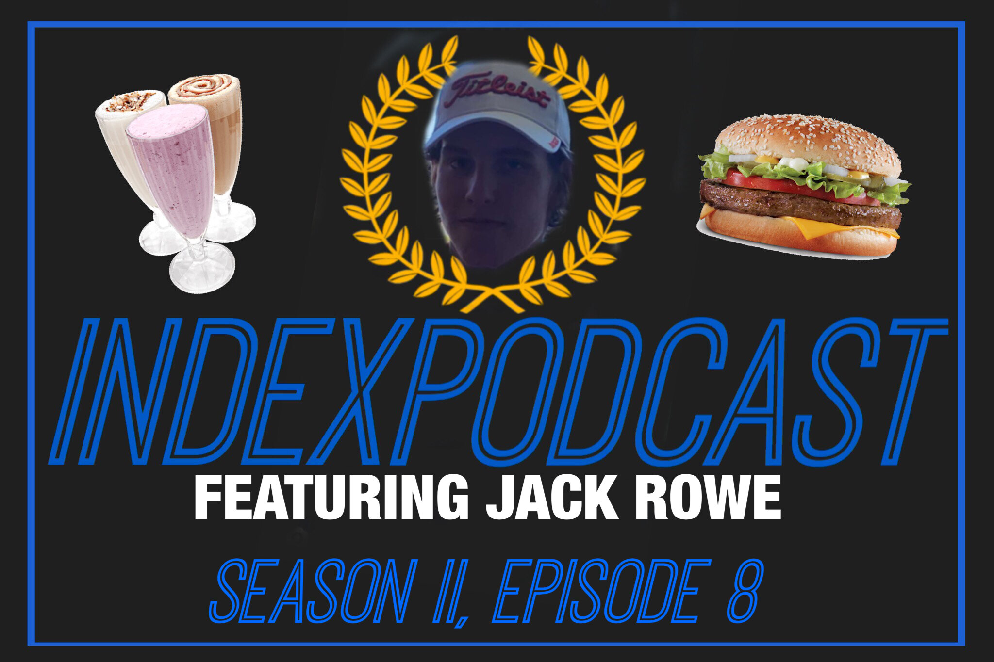The Index Podcast: Season II, Episode 8 | Jack Rowe is a Fast Food Connoisseur