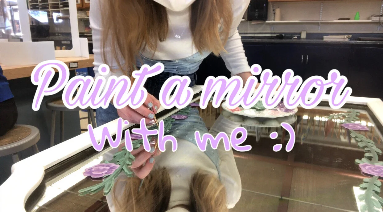 Paint a Mirror With Me :) 
