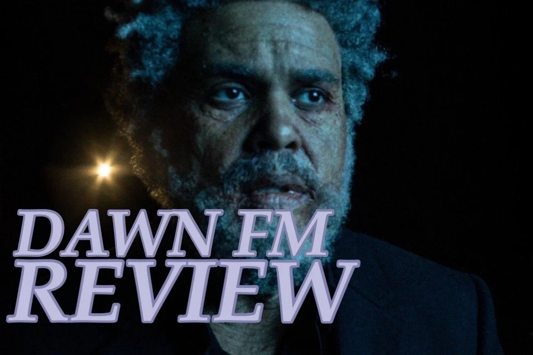 A Diehard Weeknd Fan's Dawn FM Review