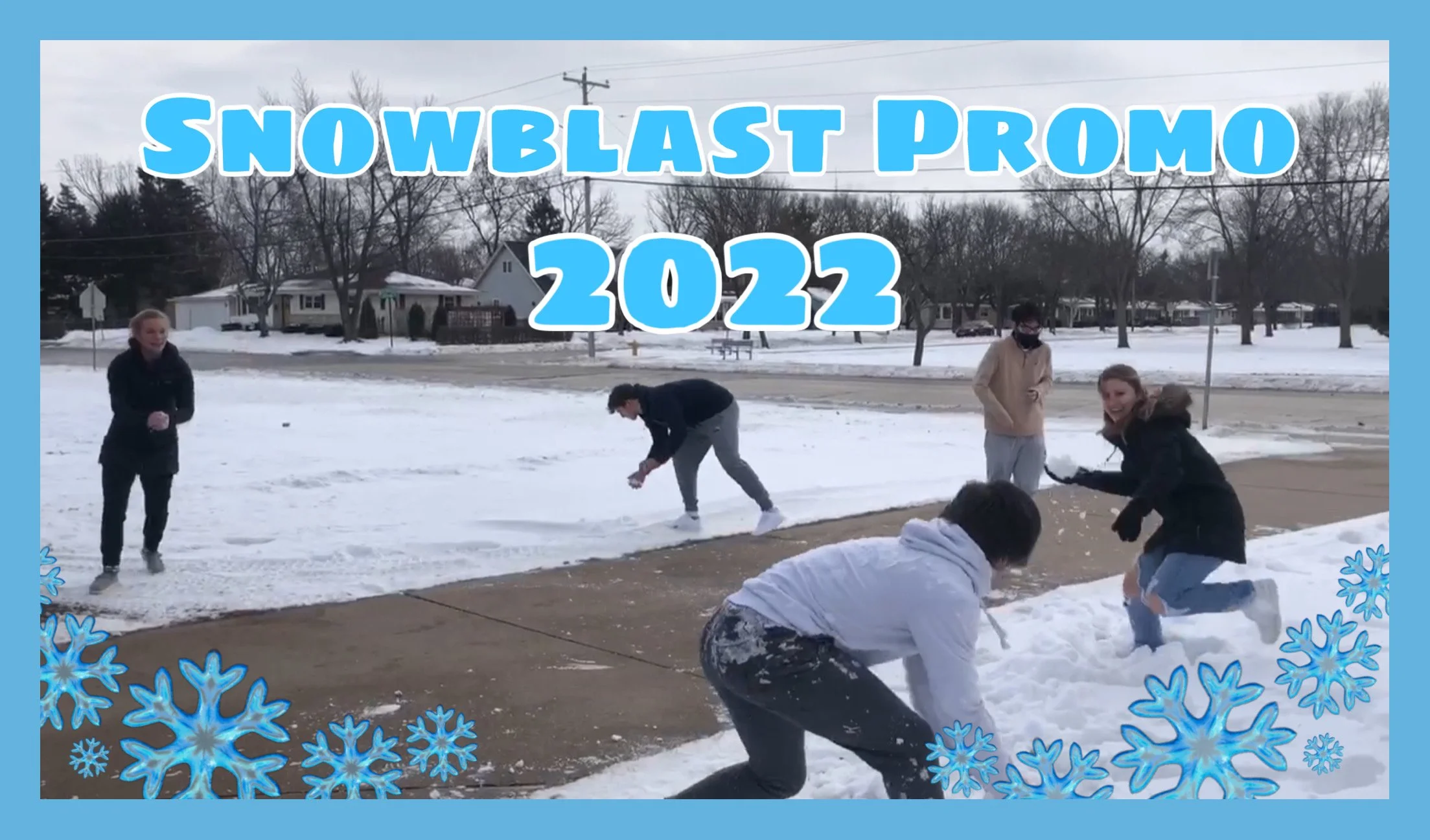 Snow Blast 2022 Promo Video