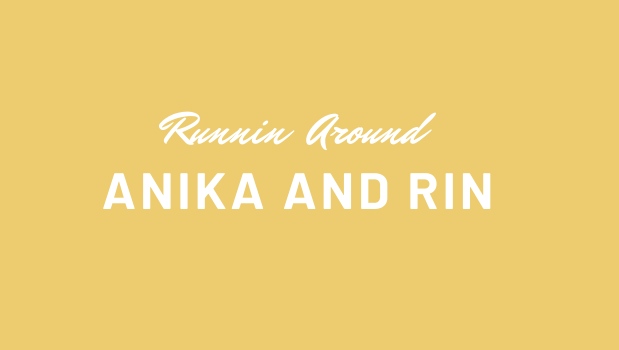 Running around with Anika And Rin