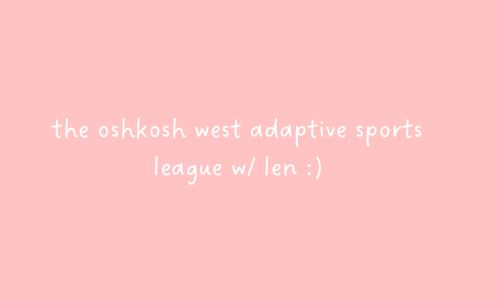 Adaptive Sports league