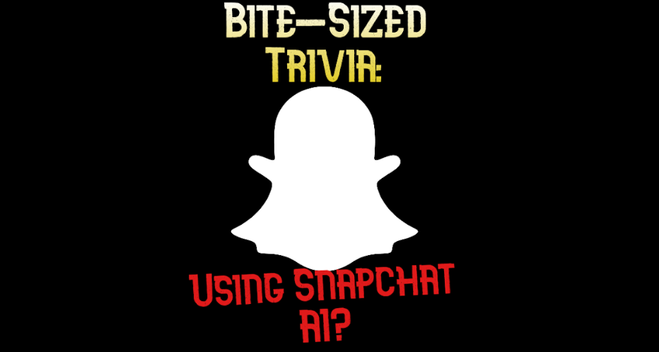 Bite Sized Movie Trivia using snapchat AI