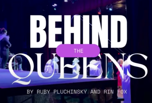Queens: Behind The scenes of the Spring Play