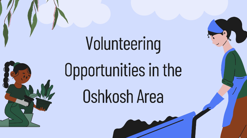 Volunteering Opportunities in the Oshkosh Area