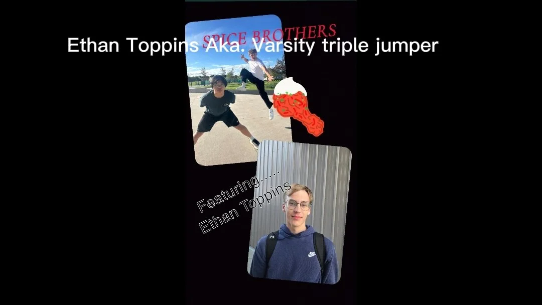 The Spice Brothers ft. Varsity Triple Jumper Ethan Toppins