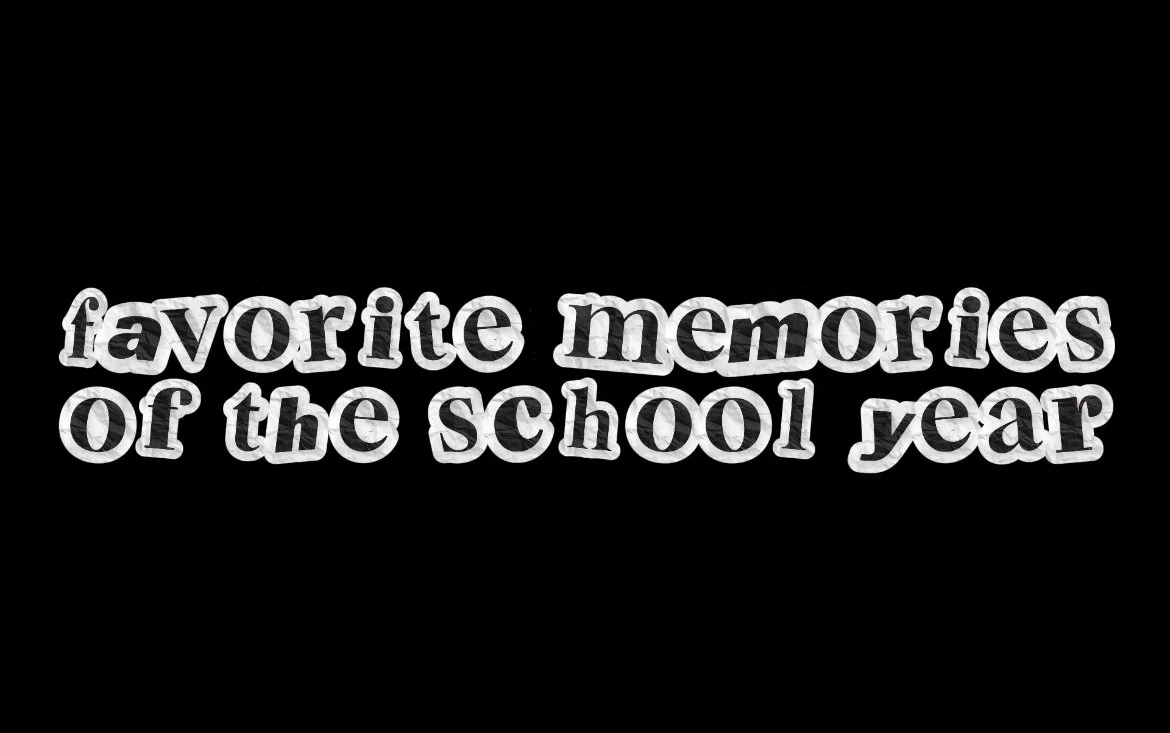Favorite Memories of the School Year