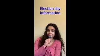 Election Day Information!