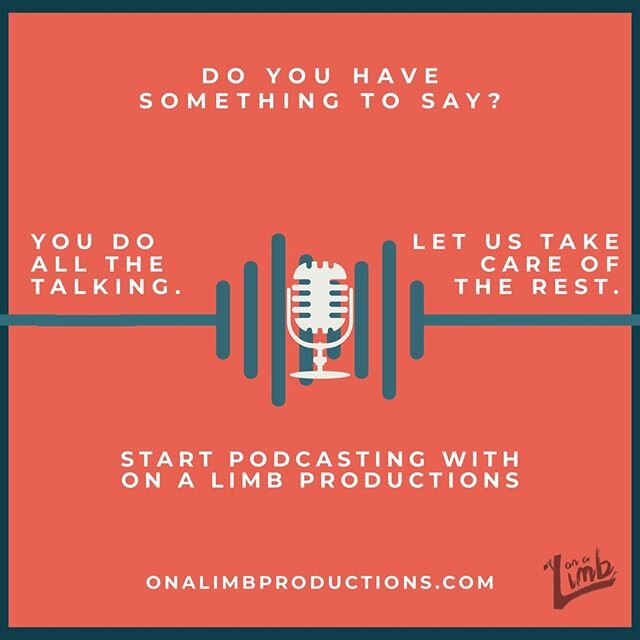 Do you have something to say? Let On a Limb Productions help you say it in a podcast! We&rsquo;re all about helping people tell the stories that need to be told, and we can take care of all the technical aspects of starting and running a podcast, fro