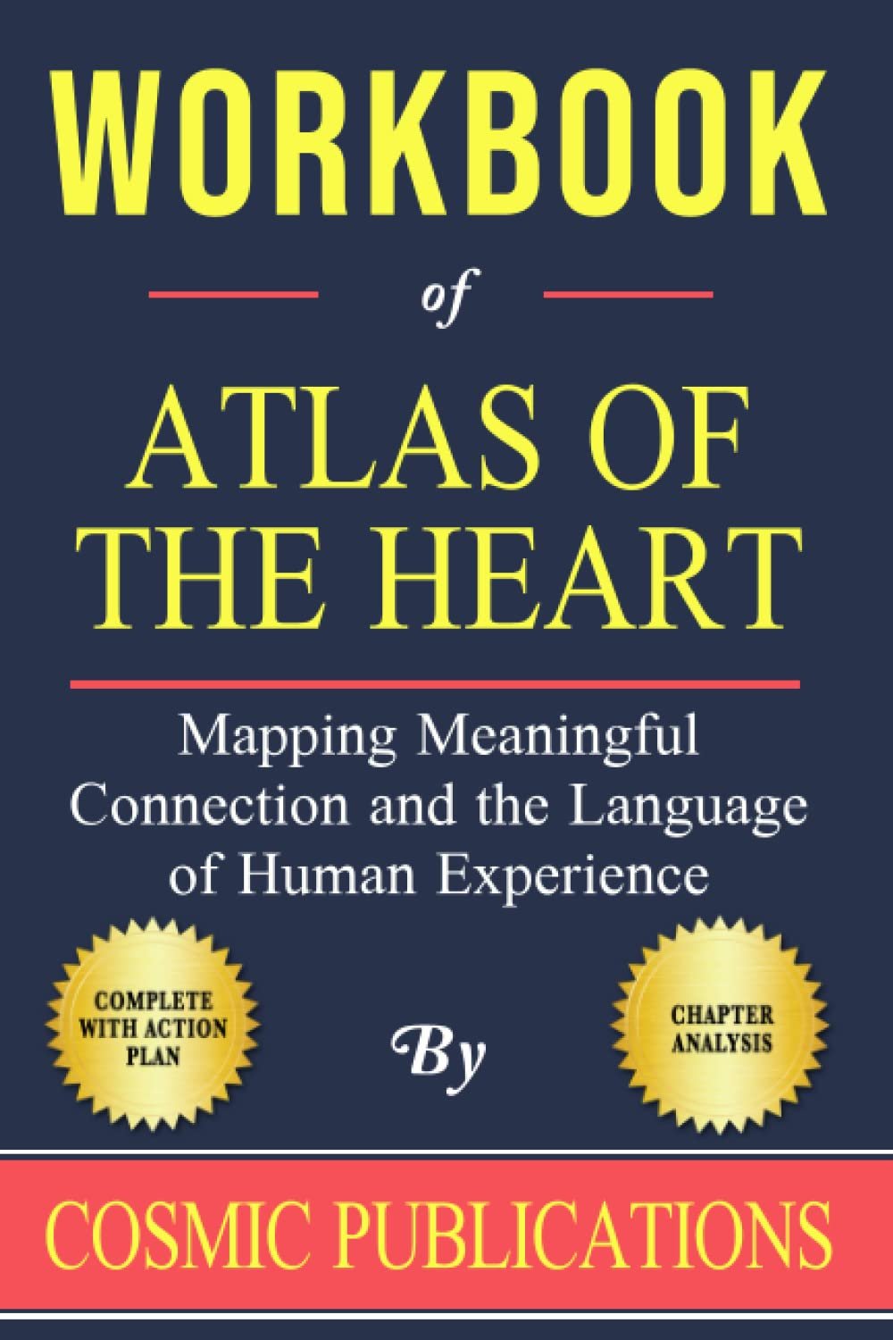 Workbook: Atlas of the Heart by Brené Brown: Mapping Meaningful Connection and the Language of Human Experience