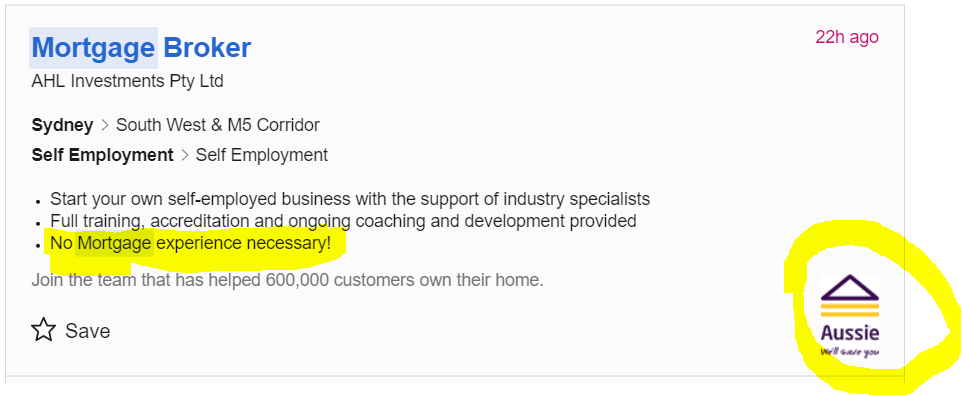 Not all mortgage brokers are created equal. Unfortunately, even big name players like Aussie Home Loans advertise that ‘no mortgage experience is necessary’ to become an Aussie mortgage broker. Image from Seek.com.au 