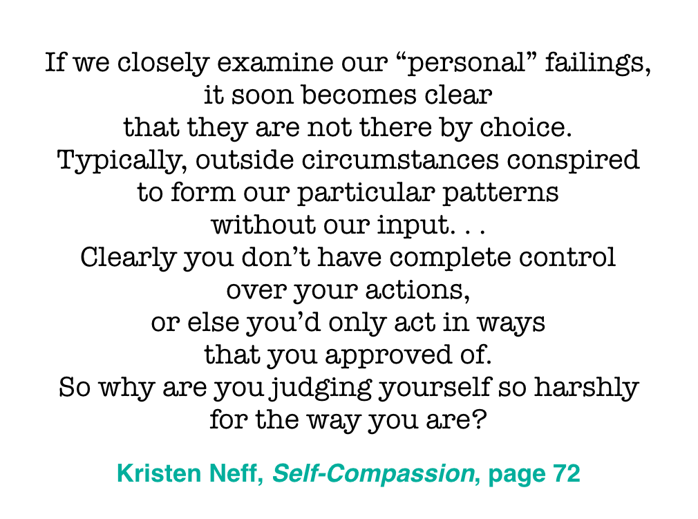 I love this quote. It’s not about letting ourselves off the hook. I mean, you’re reading this blogpost, aren’t you? It’s about softening the edge of anger we hold toward ourselves and growing some clarity that we are also products of our upbringing. From that calmer space of self-acceptance, we are better able to grow as parents.