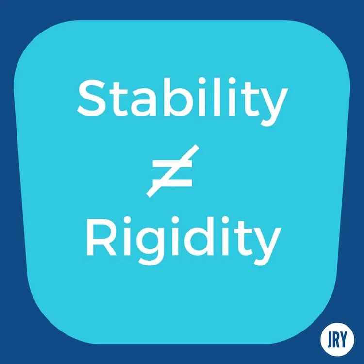[Microblog] Stability Does Not Equal Rigidity — Jenni Rawlings Yoga ...