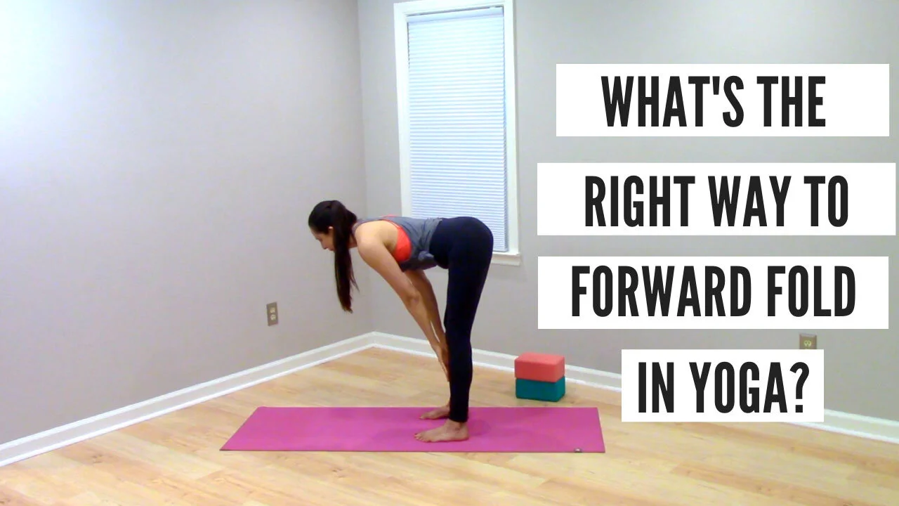 What's the Right Way to Forward Fold in Yoga?