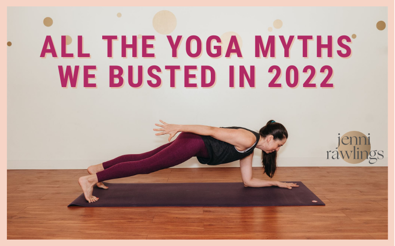 All the Yoga Myths We Busted in 2022