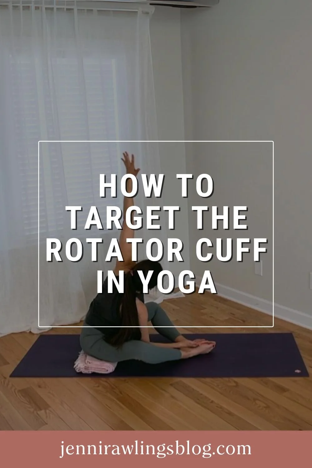 How to Target the Rotator Cuff in Yoga