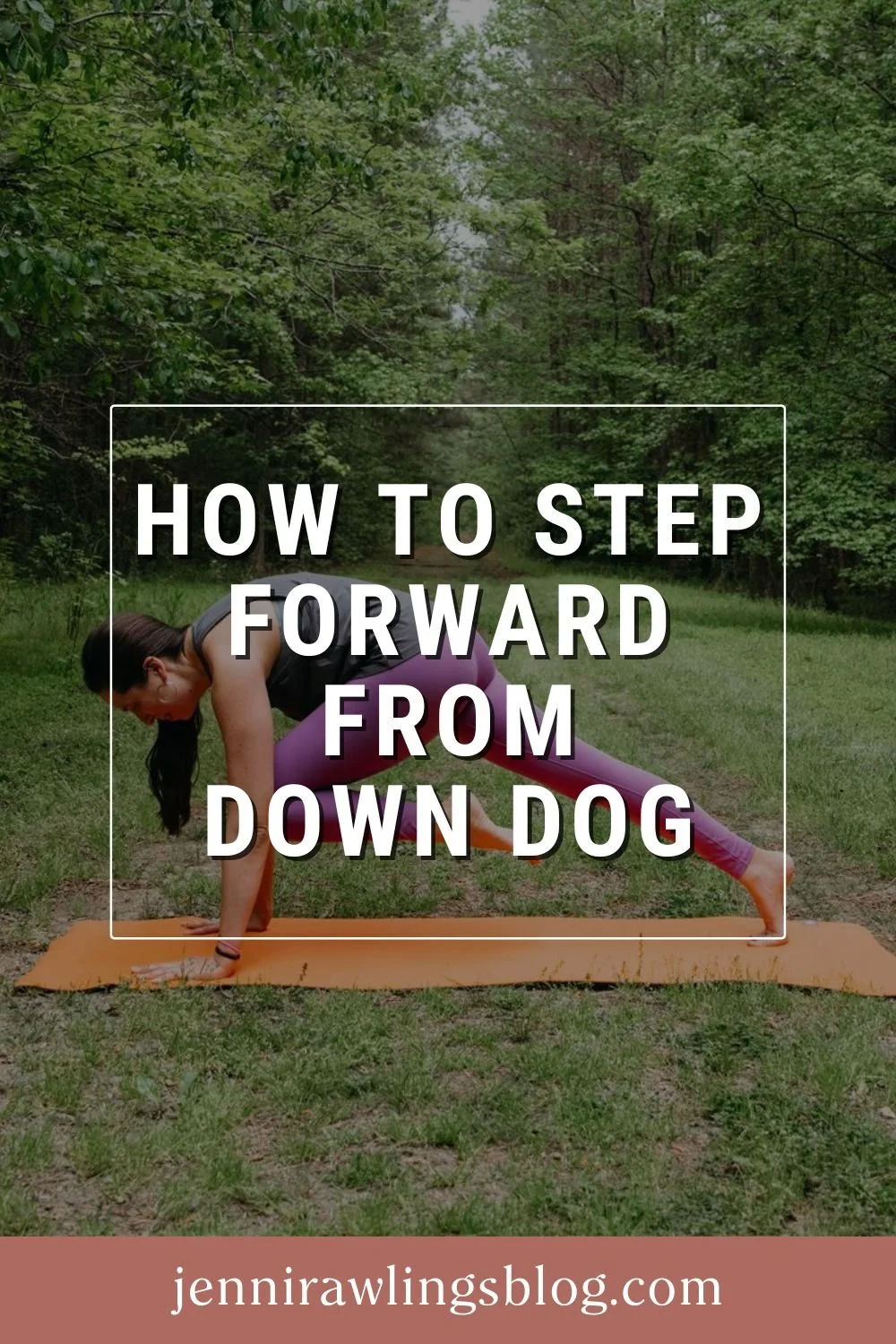 How to Step Forward From Down Dog