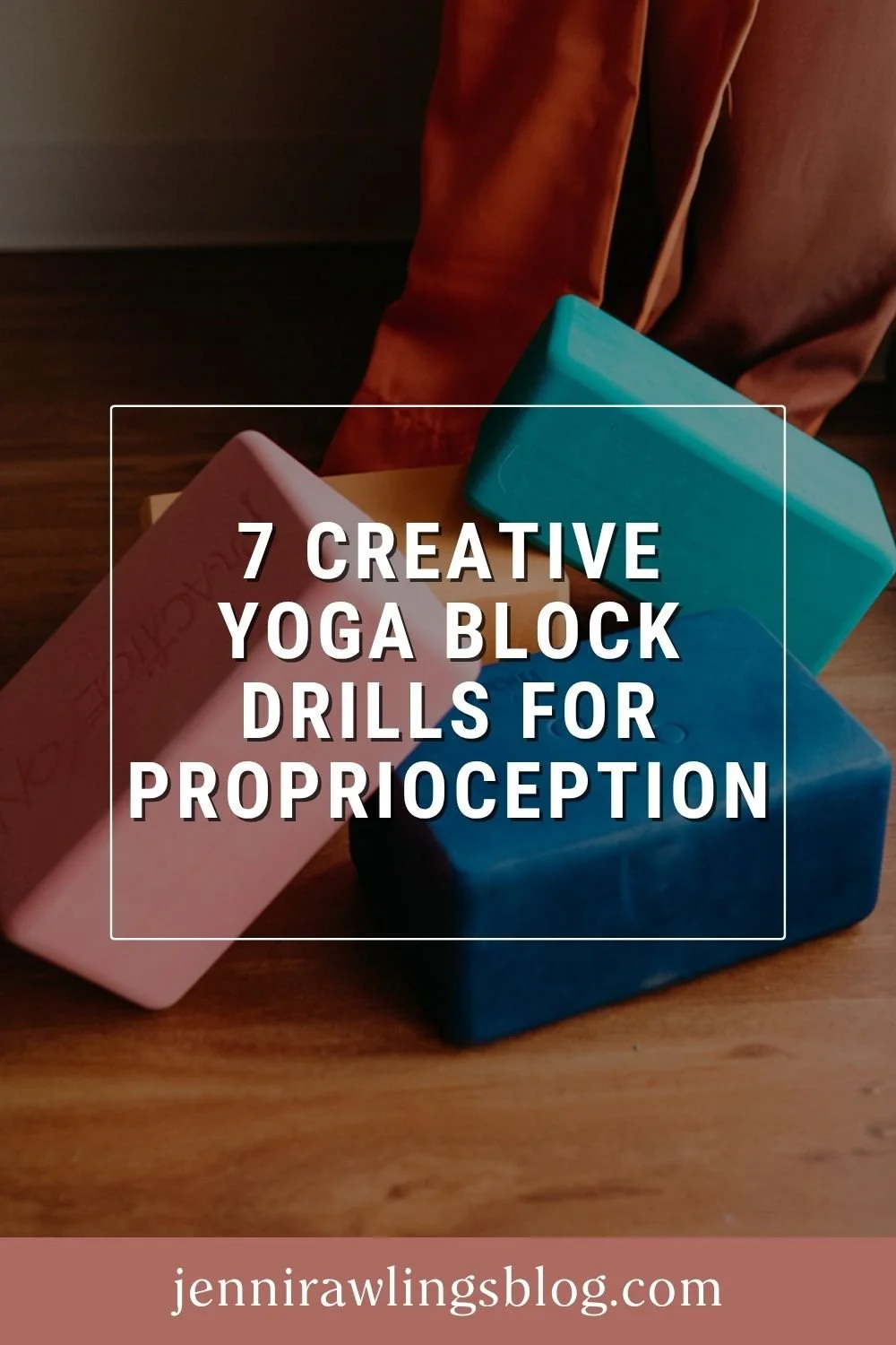 7 Creative Yoga Block Drills for Proprioception &amp; Body Awareness