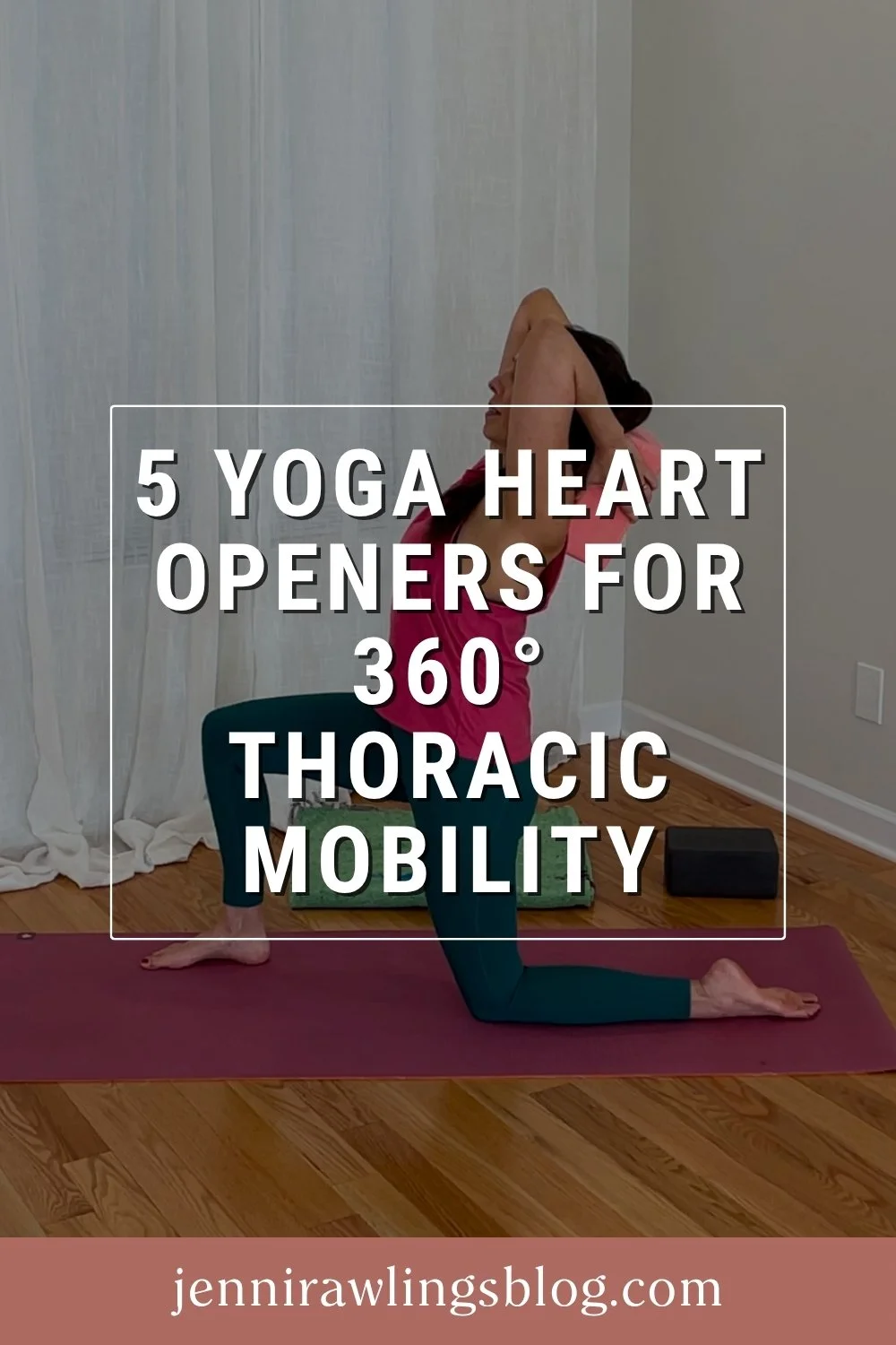 5 Yoga Heart Openers for 360° Thoracic Mobility