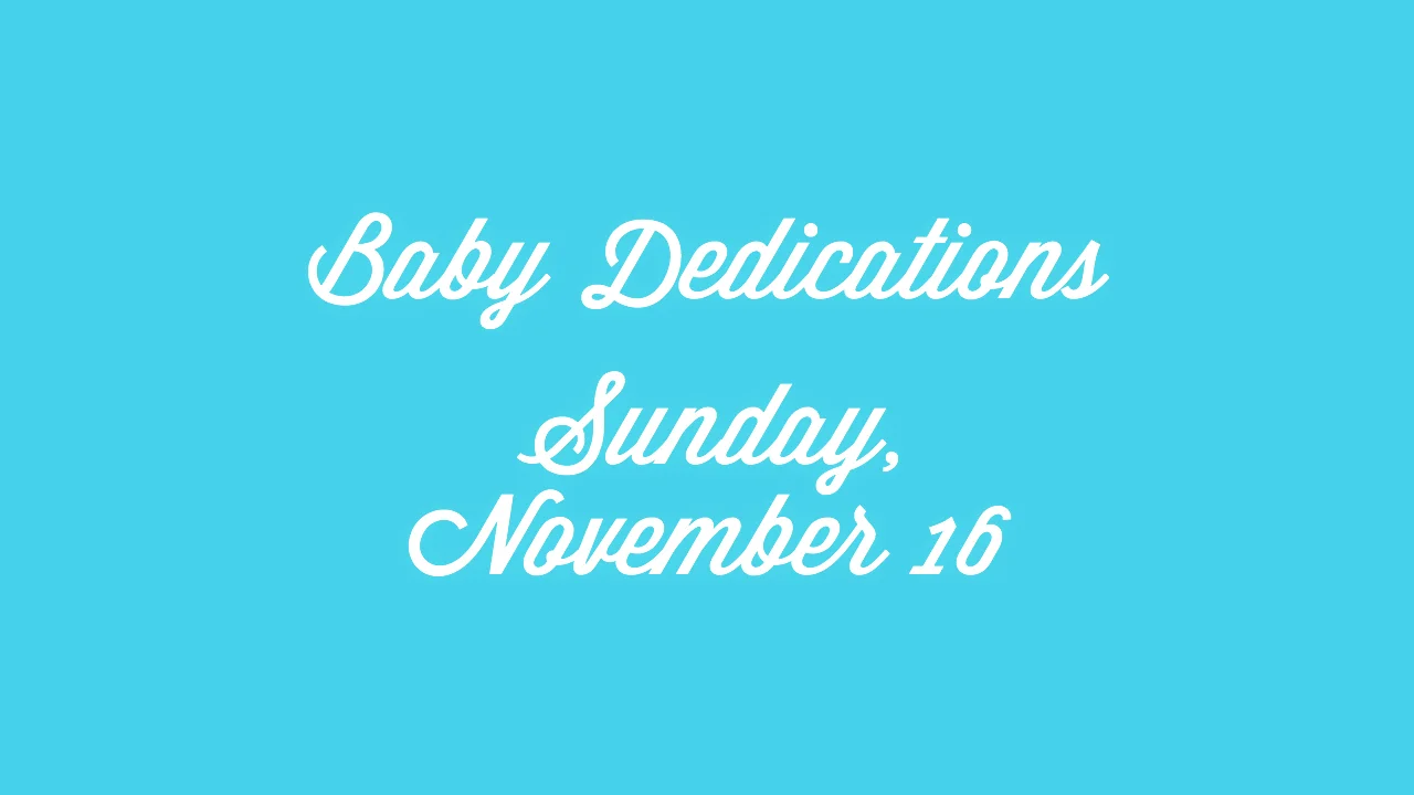 Baby Dedications