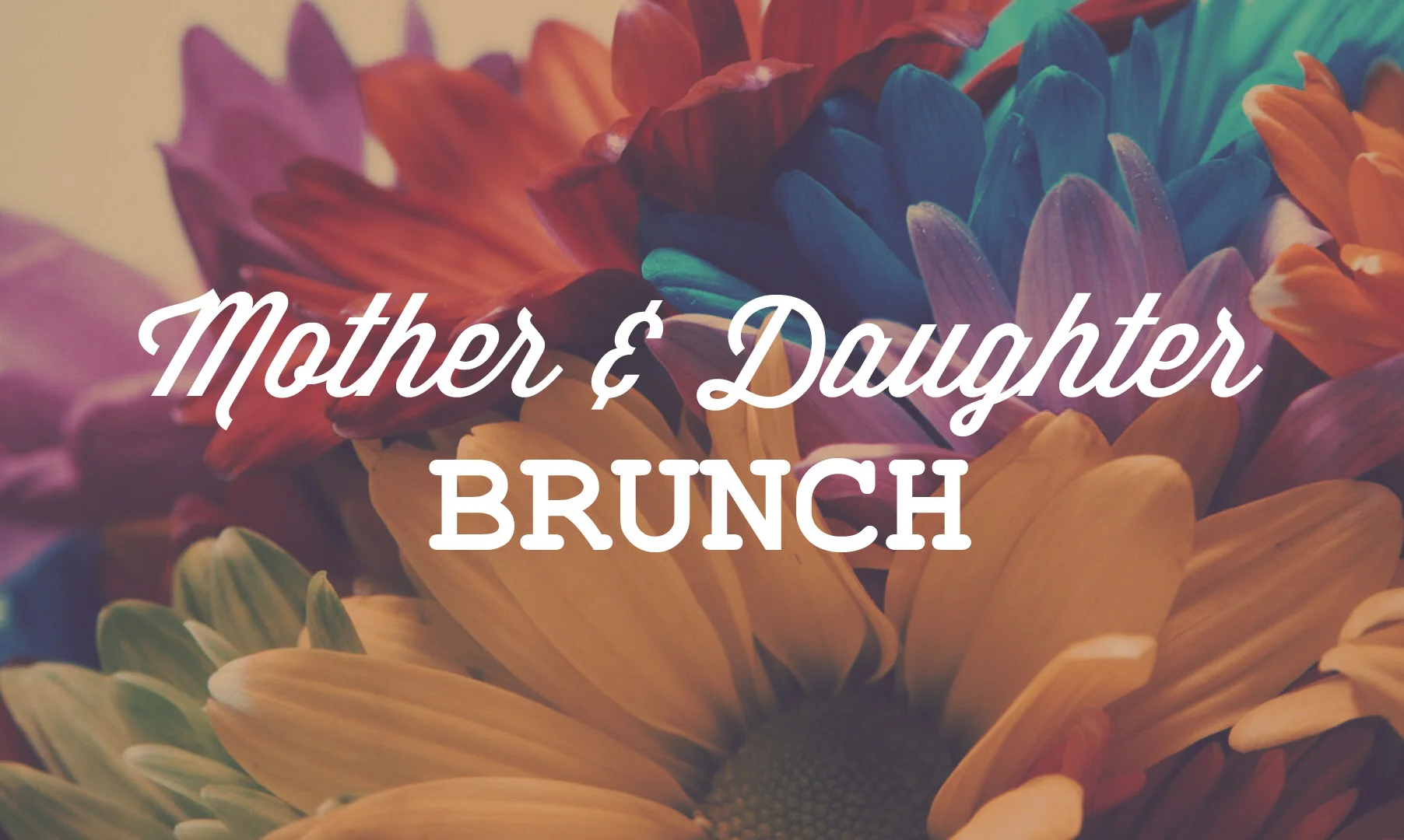 Mother & Daughter Brunch
