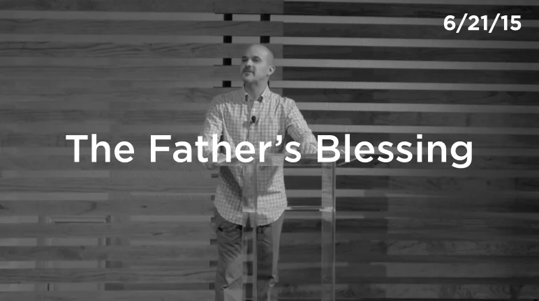 The Father's Blessing