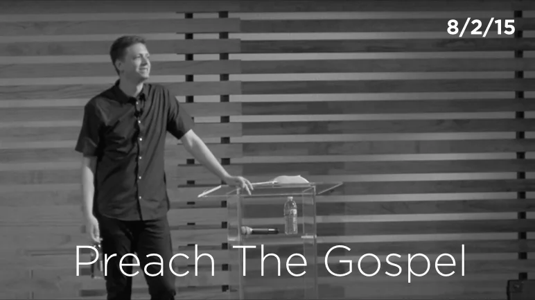 Preach The Gospel