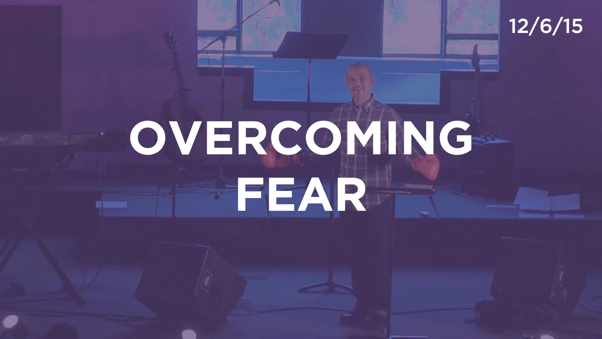 Overcoming Fear