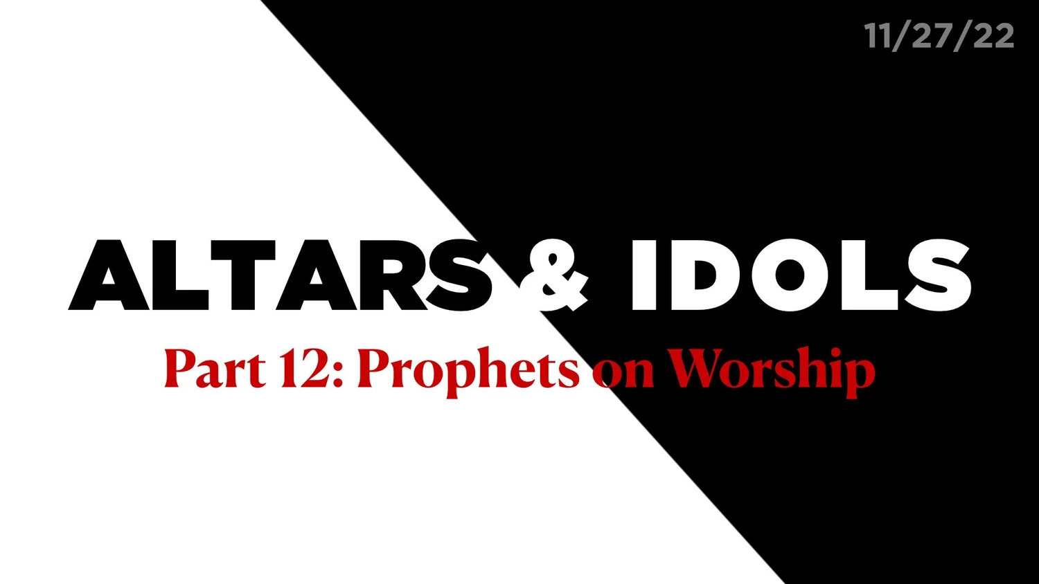Prophets on Worship (Altars & Idols Part 12)