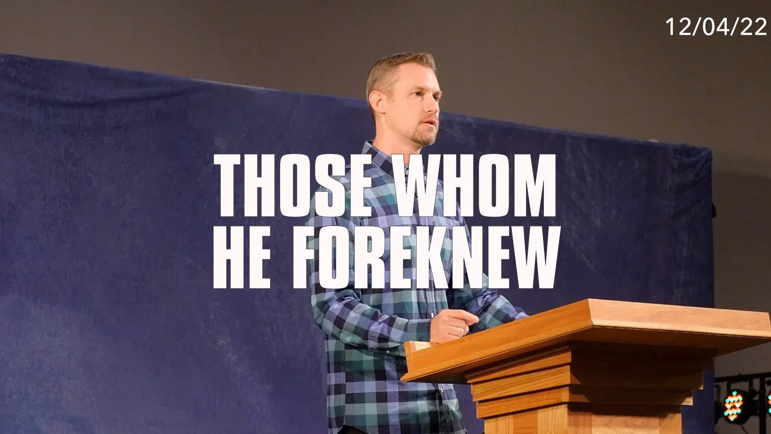 Those Whom He Foreknew