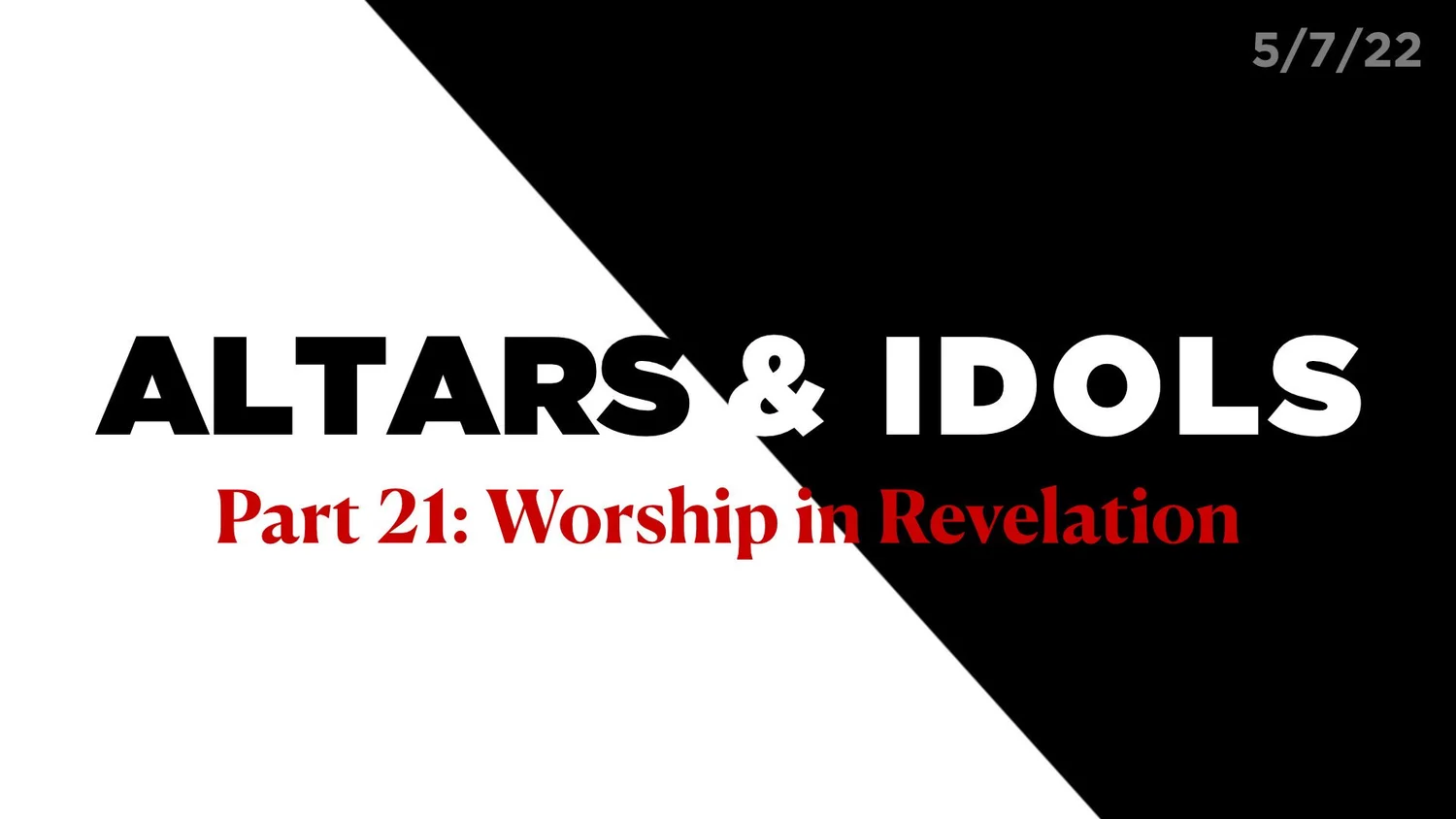 Worship in Revelation (Altars & Idols Part 21)