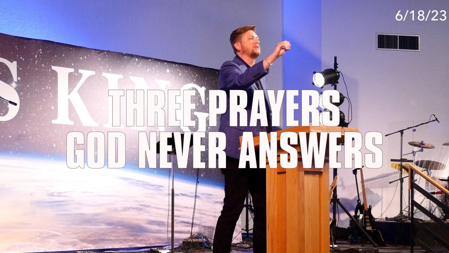Three Prayers God Never Answers (Spiritual Warfare Part 3)