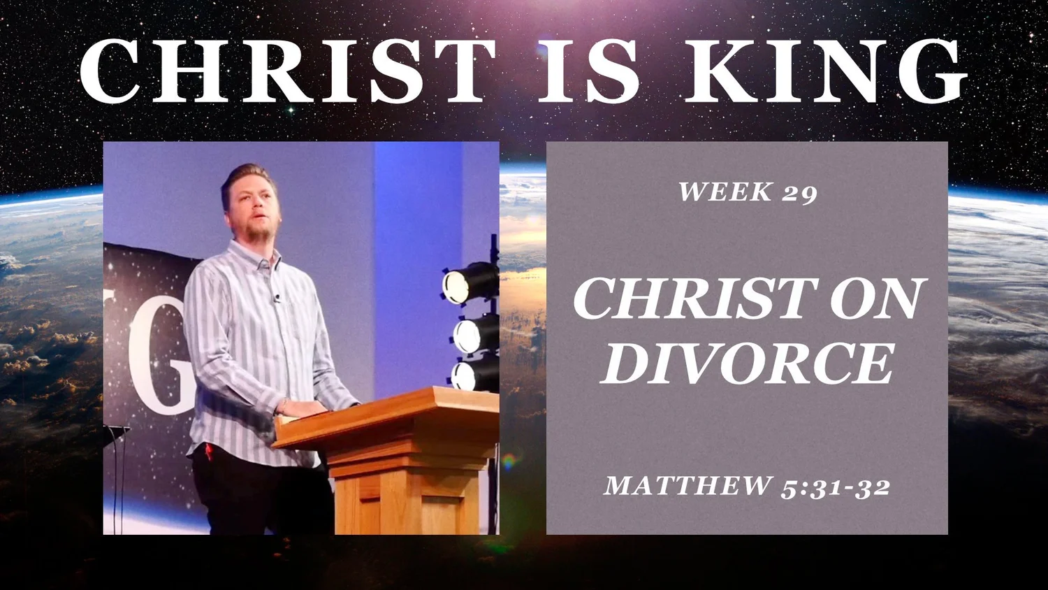 Christ on Divorce (Christ is King Part 29)