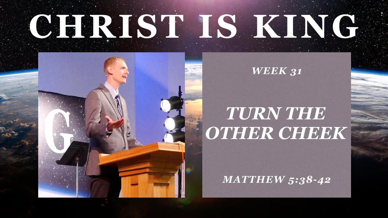 Turn the Other Cheek (Christ is King Part 31)