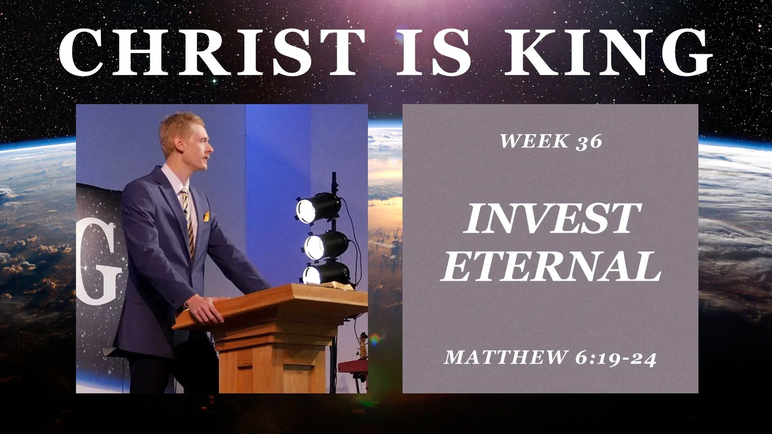 Invest Eternal (Christ is King Part 36)