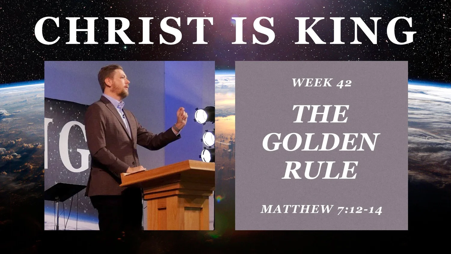 The Golden Rule (Christ is King Part 42)